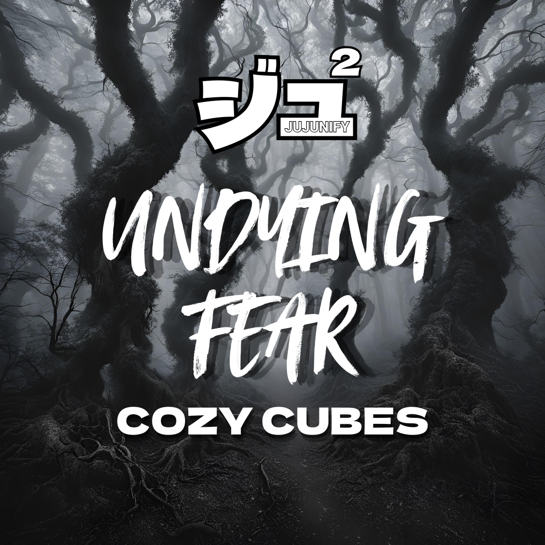 Undying Fear - Cozy Cubes